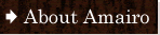About Amairo