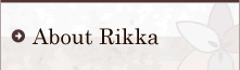 About Rikka